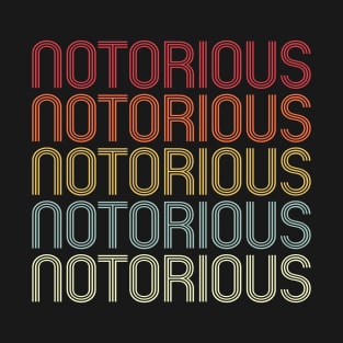 Retro Notorious Wordmark Repeat - Vintage Style T-Shirt