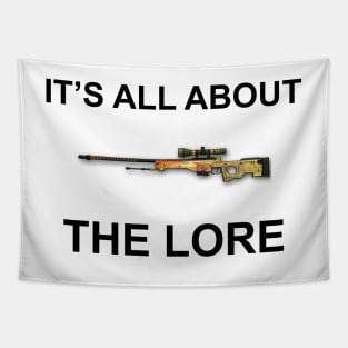 It's all about the lore Tapestry