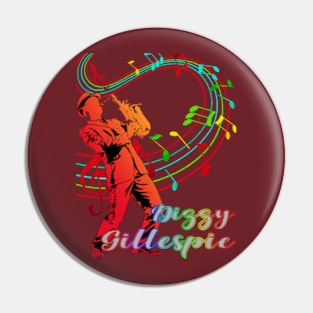 A Man With Saxophone-Dizzy Gillespie Pin