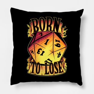 Born to Lose D20 Pillow