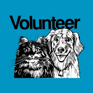 Volunteer, everyone should T-Shirt