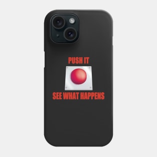 Big Red Button - Push It Phone Case