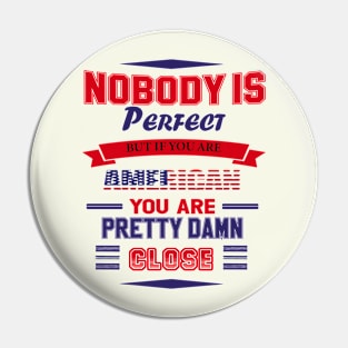 Perfect American T-Shirt Pin