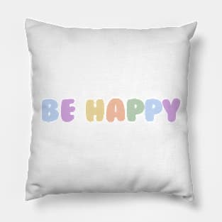 Be Happy Aesthetic Pillow