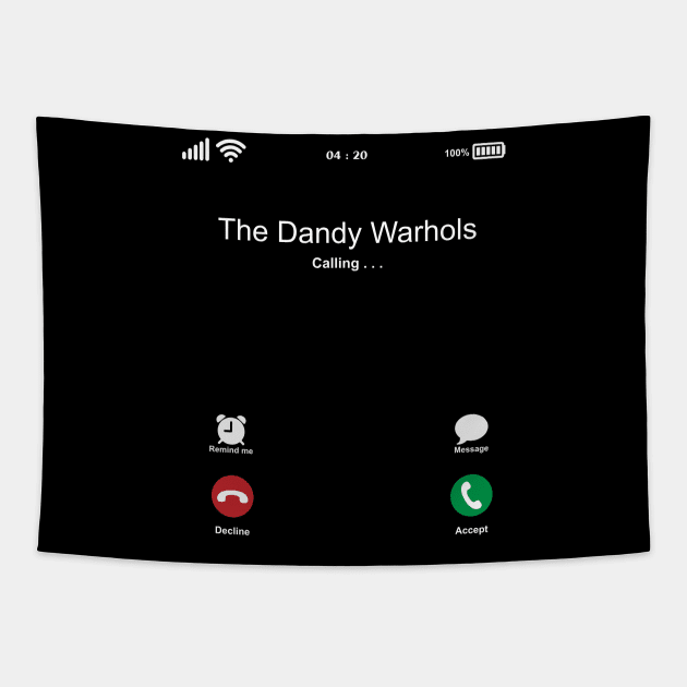 The Dandy Warhols Calling . . . Tapestry by kelly.craft