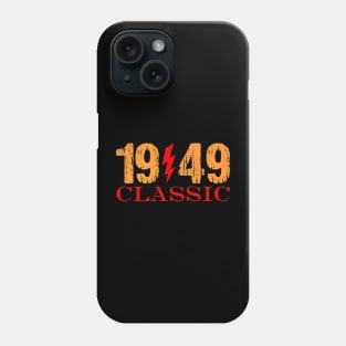 1949 Vintage Classic 74th birthday Phone Case