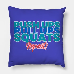 Pushups Pullups Squats Repeat T-shirt Coffee Mug Apparel Notebook Sticker Gift Mobile Cover Pillow