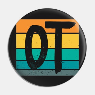 OT Occupational Therapy Therapist Month Gift product Pin