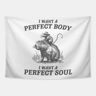 Capybara i want a perfect body i want a perfect soul Shirt, Funny Rat Riding A Capybara Meme Tapestry