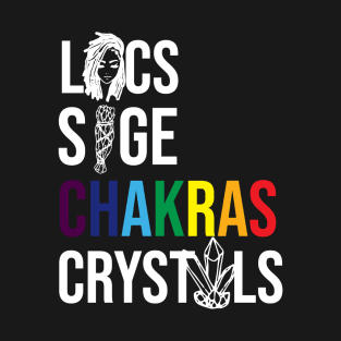 Locs, Sage, Chakras, Crystals T-shirt, Locs shirt, Loc'd T-shirt T-Shirt