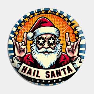 Hail Santa Claus Pin