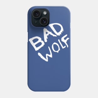 Bad Wolf Graffiti Phone Case