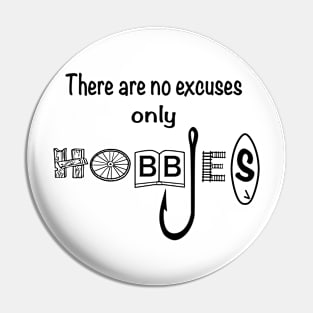 only hobbies Pin