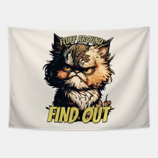 Fluff Around and Find Out Angry Cat Tapestry