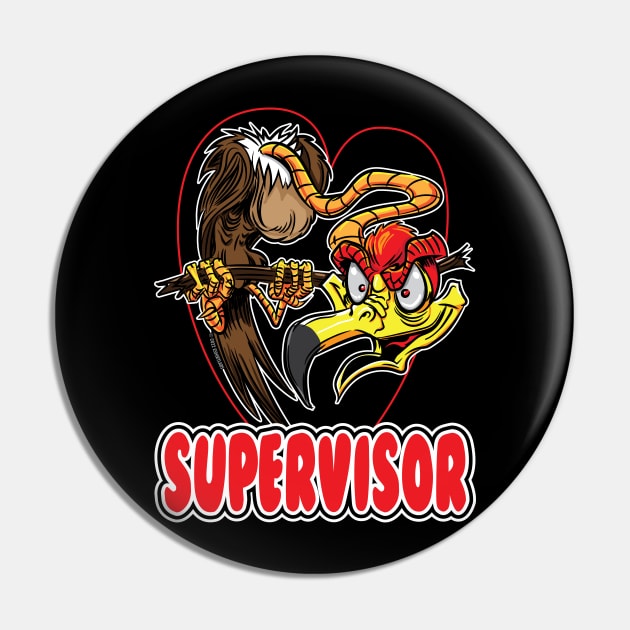 Supervisor Buzzard Pin by eShirtLabs