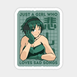 Just a Girl Who Loves Sad Songs Magnet