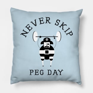 Never skip peg day funny pirate exercise design never skip leg day Pillow