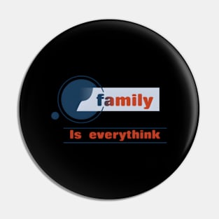 Family Is to For All Media And Everyone At Home Pin