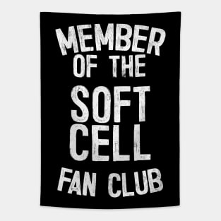 Member Of The Soft Cell Fan Club Tapestry