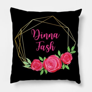 Dinna Fash Pillow