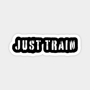 Just Train Workout Magnet