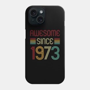 Vintage Awesome Since 1973 Phone Case
