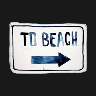 To beach summer time sign T-Shirt