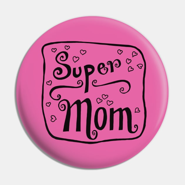 For mother, mom, mummy Pin by PrincessbettyDesign