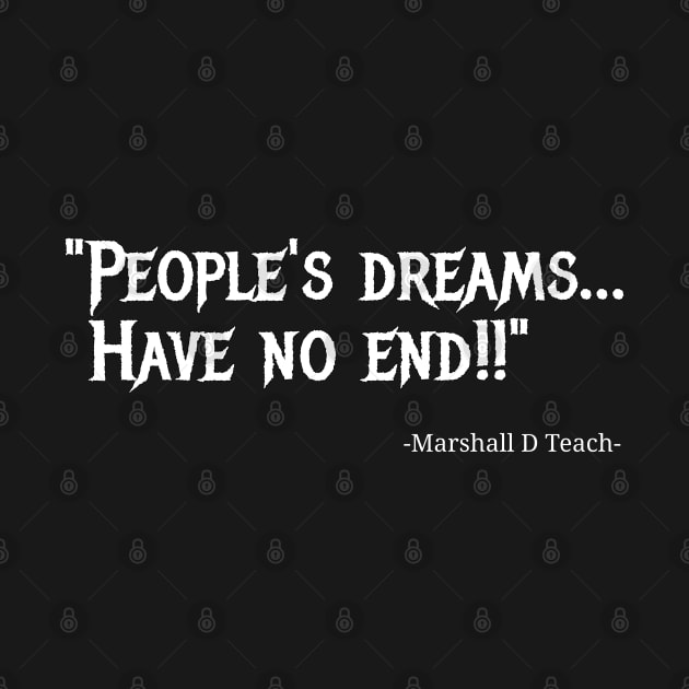 People's Dreams... Have No End!! Marshall D Teach by photographer1