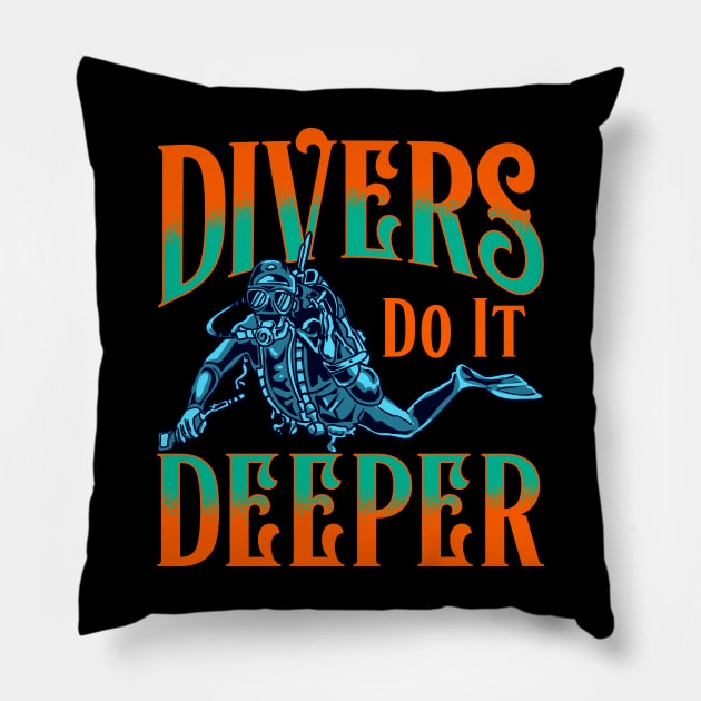 Divers Do It Deeper Cool Spearfishing Tee Scuba Diving Diver Pillow by Proficient Tees
