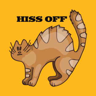 Hiss off! Feline Piss Off Wordplay Pun T-Shirt