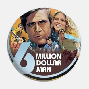 6 million dollar man Pin