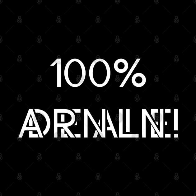 100 % Adrenaline by Ari