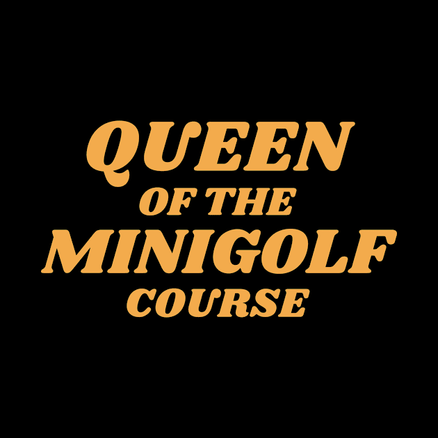 Queen Of The Minigolf Course by Teqball Store