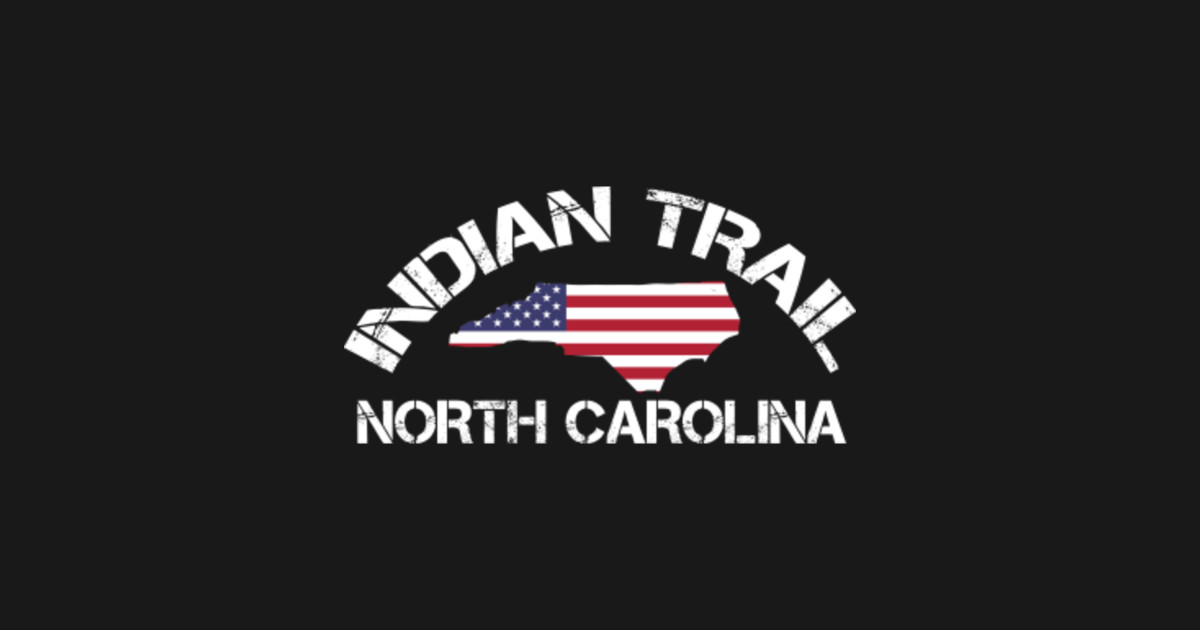 INDIAN TRAIL NC NORTH CAROLINA Funny City Home Roots Gift Indian