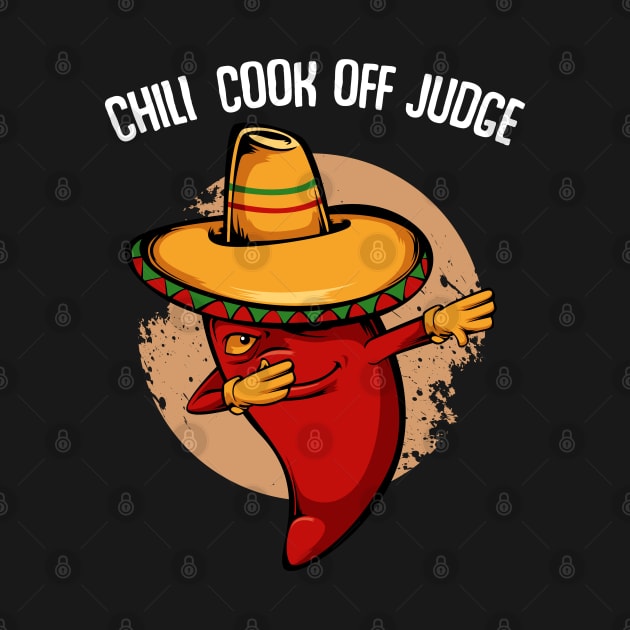 Chili Cook Off Judge - Dabbing Dab Pepper by Lumio Gifts