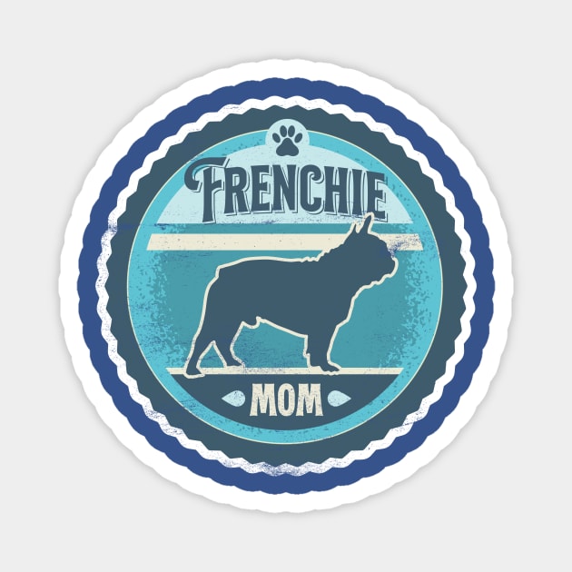 Frenchie Mom - Distressed French Bulldog Silhouette Design Magnet by DoggyStyles