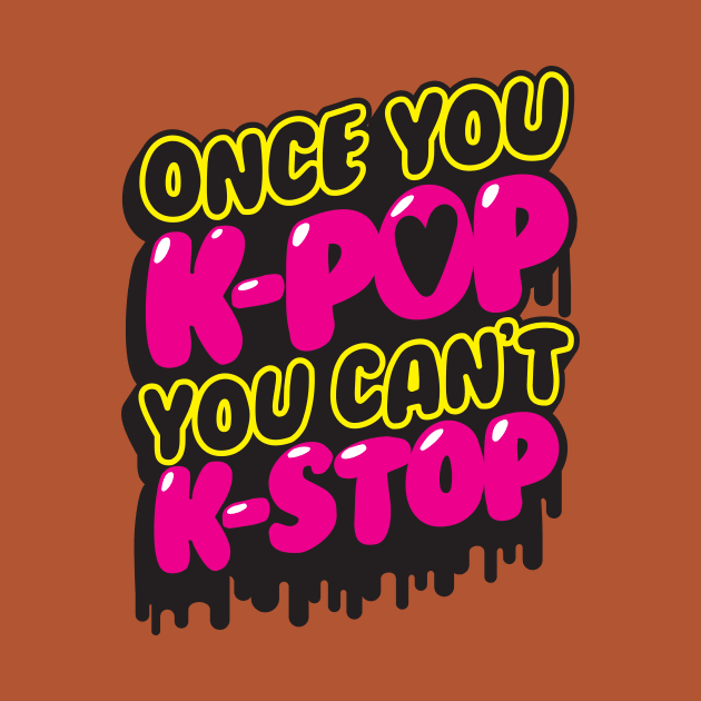 Once You K-pop by toastmonsters