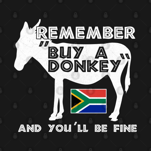 Buy A Donkey South Africa Funny Translation Tourist by BraaiNinja