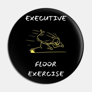 Executive floor exercise Pin