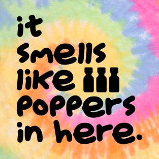 Smells Like Poppers T-Shirt