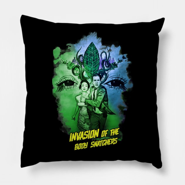Invasion of the body snatchers! Pillow by ChromaticD