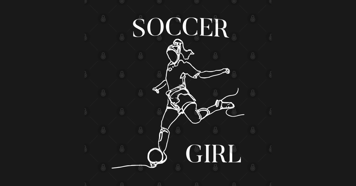 Soccer Girl Soccer Girl TShirt TeePublic