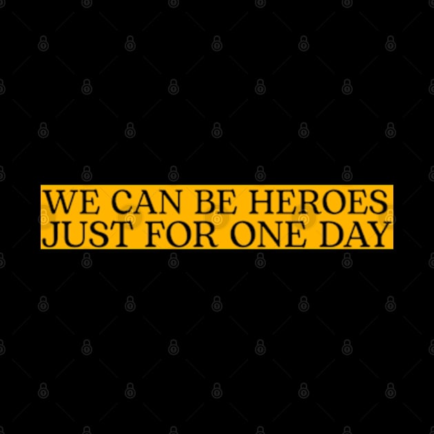 we can be heroes by ohyeahh