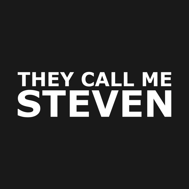 They call me Steven by gulden