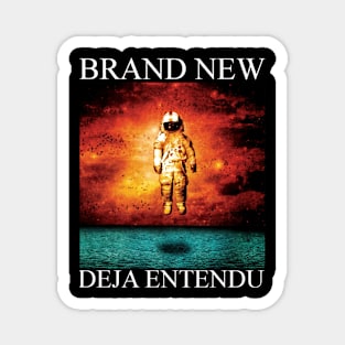 Brand New Dejaaa Entenduuu Magnet