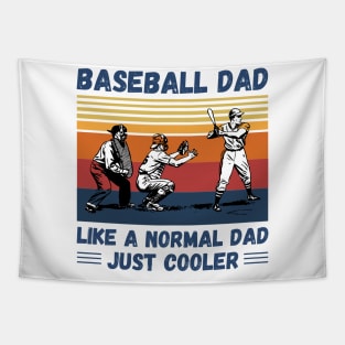 Baseball Dad Like A Normal Dad Just Cooler, Vintage Style Baseball Lover Gift Tapestry