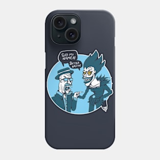 Say my name Phone Case