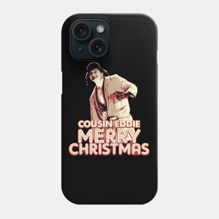 Cousin Eddie Merry Christmas Phone Case