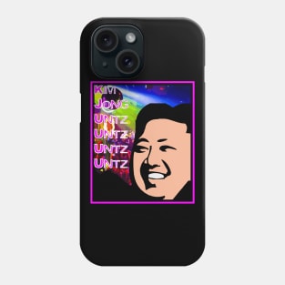 Kim Jong Untz Untz Untz Phone Case